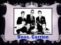 Los Hermanos Carrión: Lágrimas de cristal