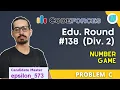 Number Game Codeforces Educational Round 138 Div2 Problem C