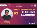 Day Machine Learning Master Class - Sanjay