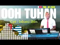 Download Lagu OOH TUHAN LINDUNGI AKU || LAGU ROHANI || Cpt : Isbani Ibin / 2025 - BT 🎬🕊️🌿