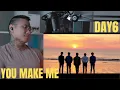 DAY6 - YOU MAKE ME MV | REACTION