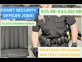 TOP PAYING LAW ENFORCEMENT SECURITY JOBS WEEKLY POSTINGS COURT SECURITY JOBS - 31 48- 43 50 HR