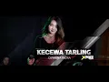 Lagu DIFARINA INDRA - KECEWA TARLING