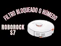 Roborock S7 Filter blocked or wet
