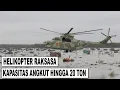 SEWA ATAU BELI? HELIKOPTER MI-26 AKAN DIDATANGKAN KE INDONESIA