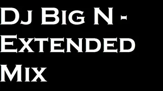 dj big n extended mix