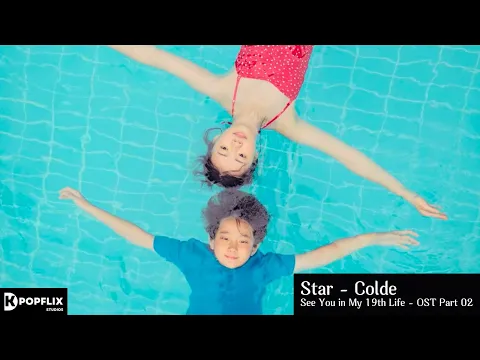 Download MP3 [FMV] Star By Colde (콜드) - See You in My 19th Life OST Part.2