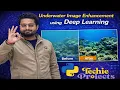 Underwater Image Enhancement using Deep Learning Image Processing Projects