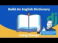 How To Build An Online Dictionary With Python And Django