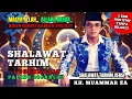 Download Lagu Shalawat Tarhim Versi KH. Muammar ZA | Shalawat Tarhim Legendaris Merdu Paling Dicari
