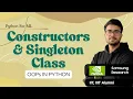 1 10 12 Private Constructor Singleton Class OOPs in Python Hindi