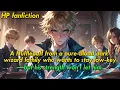 Download Lagu HP fanfiction | The low-key heir of a pure-blood dark wizard family—yet unbelievably powerful.
