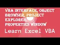 VBA Interface Project Explorer Properties Window Object Browser