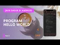 Belajar Java Dasar 3 Program Hello World