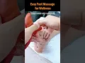 Easy Foot Massage for Wellness
