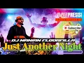 Download Lagu Dj Remix Just Another Night (Anthem 4) @jemberpresisi