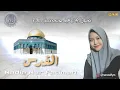 Download Lagu Nadia Nur Fatimah || The Guardian Of Al Quds