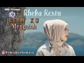 Download Lagu Relaku Mengalah Rheka Restu Lirik Jika kau butuhkan harta aku bisa apa