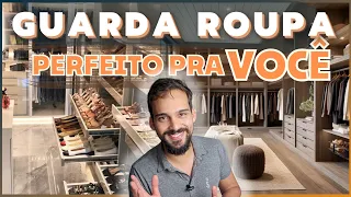Como escolher o GUARDA ROUPA do seu CLOSET