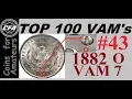Look Below for that O 1882 O VAM 7 Morgan Dollar Repunched Mint Mark Die Variety RPM VAMs