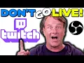 You don t have to be live to test your Twitch Stream