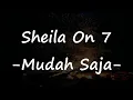 Download Lagu Sheila on 7 - Mudah Saja Video Lirik