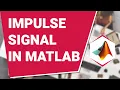 How to Generate Plot Impulse Signal in MATLAB Learn MATLAB Programming in Hindi