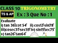 Evaluate i tan 36 cot 54 ii cos12 -sin78 iii cosec31 -sec59 iv sin15 sec75 v tan26 tan64