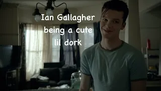 Ian Gallagher being a dork