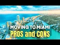 Moving to Miami PROS and CONS of Living in Miami