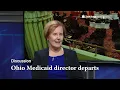 Ohio Medicaid director departs