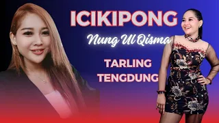 icikipong tarling tengdung nung ul qisma
