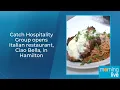 Catch Hospitality Group opens Italian restaurant Ciao Bella in Hamilton