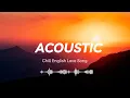 Download Lagu Romantic Acoustic 💖 Chill Love Songs for Relaxing Evenings