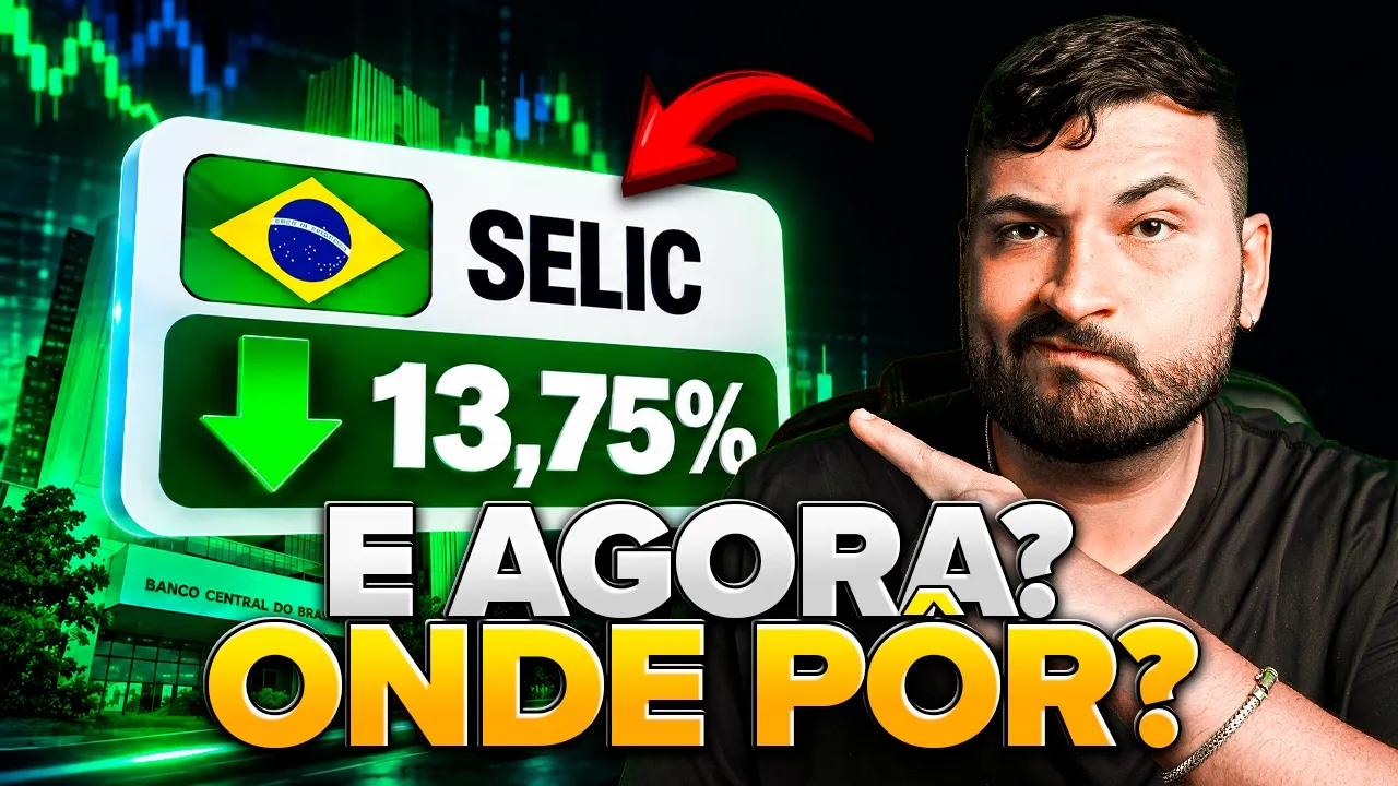 SELIC CAIU PARA 13,75%: o que fazer com o seu dinheiro a partir de agora