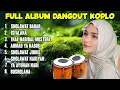 Lagu KUMPULAN DANGDUT KOPLO TERBARU, FUL BASS. SHOLAWAT PENARIK REZEKI, SHOLAWAT JIBRIL, ISFALANA,