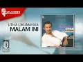 Download Lagu Utha Likumahuwa - Malam Ini (Official Karaoke Video)