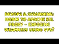 DevOps SysAdmins NGinx to Apache SSL Proxy - Exposing weakness using VPS