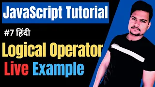Logical operators in JavaScript Operators in JavaScript JavaScript in Hindi Part - 7