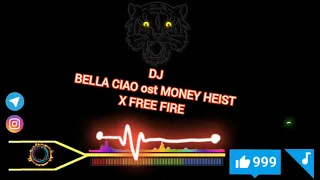 Download DJ BELLA CIAO ost MONEY HEIST X FREE FIRE ajy one zero MP3