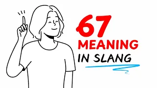 What Does 67 Mean In Slang Simply Explained In 1 Minute 