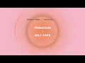 NEKFEU FT. NEMIR - PRINCESSE x SELF CARE