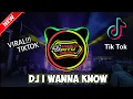Download Lagu DJ I WANNA KNOW - FULL BASS TERBARU 2020 - ENAK BUAT NYANTAI