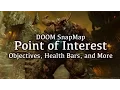Point of Interest Objectives Health Bars - DOOM SnapMap Tutorial