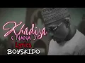 Boyskido - Khadija ( NANA ) Lyrics 2026 #boyskido