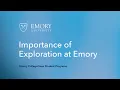 Exploration at Emory