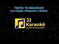 Tentei te esquecer - Ana Castela, Matogrosso e Mathias - Karaokê