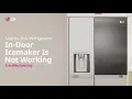 LG Refrigerator How to repair if Ice maker is not working LG