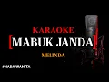 Download Lagu Karaoke Mabuk Janda (version) _ Melinda nada wanita