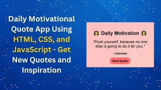 Daily Motivational Quote Generator with HTML CSS and JavaScript Step-by-Step Guide